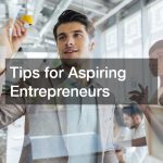 Tips for Aspiring Entrepreneurs