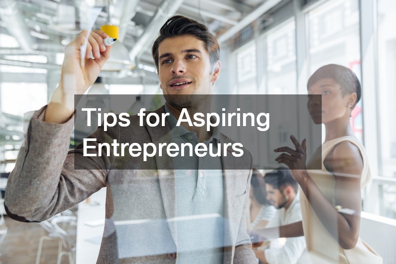 Tips for Aspiring Entrepreneurs